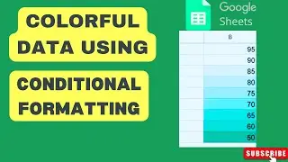 Google Sheets Trick: Colorful Data with Conditional Formatting