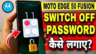 Motorola Edge 50 Fusion Switch Off Password | Moto Edge 50 Fusion Me Power Off Lock Kaise Lagaye