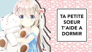 [ARCHIVE] HYPNOSE - Ta petite soeur t'aide à dormir