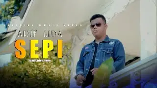 ARIF LIDA - SEPI (Official Music Video)
