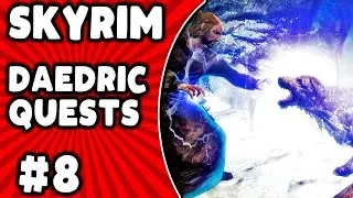 ARE WE THERE YET? | Skyrim Daedric Quests #8: A Daedra's Best Friend