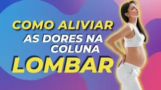 #Gestantes - Como aliviar as dores na coluna lombar.
