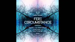 Feri - Circumstance (Original Mix )