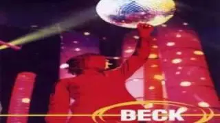 Beck - Sexx Laws, Broken Drum, Everybody's Gotta Learn Sometime