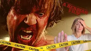 I watched 'A SERBIAN FILM' So You Don't Have to. . .