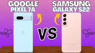 Google Pixel 7a vs Samsung Galaxy S22 Deutsch | Vergleich