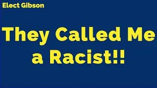 They call me a Racist