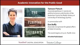 The Floating University: Experience, Empire, and the Politics of Knowledge w author Tamson Pietsch