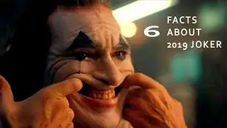 6 Awesome Facts About Joker 2019