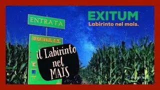 EXITUM - Il Labirinto nel Mais  😱😱😱