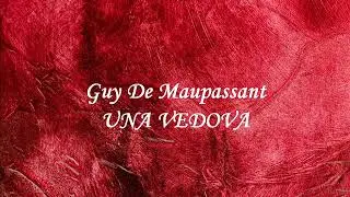 A WIDOW - a story by Guy De Maupassant