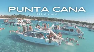 PUNTA CANA 2024 AFTERMOVIE