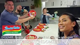Reaksi Bule Mukbang 9 Indomie Goreng di Australia , rasa apa yang mereka paling benci ??? #Vlog 110