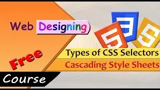 [Types of CSS Selectors in HTML] [What is Universal Selector in CSS] [Element Selector in CSS] [CSS]