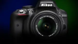Обзор камеры Nikon D3300