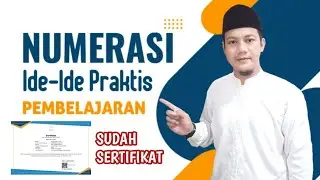 AKSI NYATA NUMERASI: IDE-IDE PRAKTIS PEMBELAJARAN (Kemitraan dengan Inovasi) LULUS VALIDASI‼️