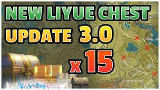 15 NEW LIYUE CHEST LOCATION!!! (Update 3.0)  [Genshin Impact]