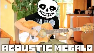 Acoustic Megalo || Acoustic Song x MEGALOVANIA [+FLP]