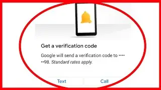 Gmail | Get a Verification Code  Google will send a verification code to