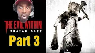 Evil Within Chapter 3 Completion Guide