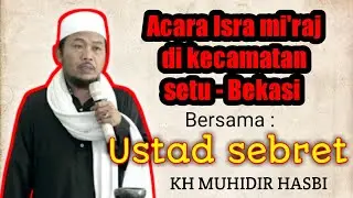 Ustad sebret lucu acara Isra' mi'raj nabi MUHAMMAD saw