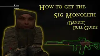 Sig Monolith (Bandit) Full Quest-line