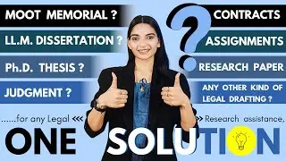 Legal Drafting | Legal Research | Moot Court Memorial | Format of a Judgment | LLM Dissertation