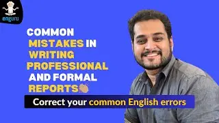 Writing professional and formal reports | Common mistakes part 12 | English with enguru