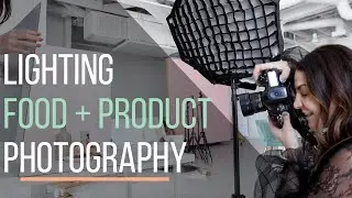 Artificial Lighting BASICS: Food + Product Photography