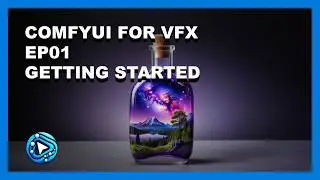 ComfyUI For VFX - Ep01 - Getting Started