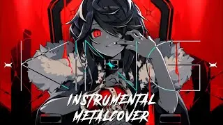 KING - Kanaria【Instrumental Ver.】Metal Cover メタルカバー