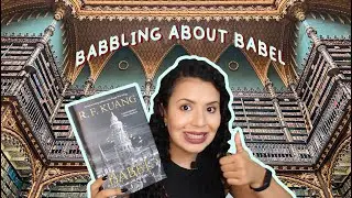 what's all the fuss about? BABEL by R. F. Kuang book analysis (Part 1)