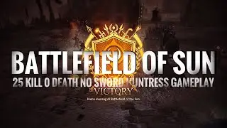 Black Desert Mobile - Huntress Match Battlefield of Sun Kill 25 Death 0 No Sword