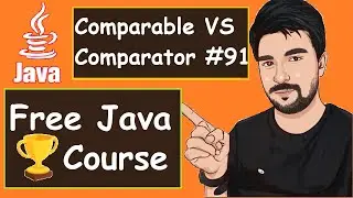 Collection Comparable VS Comparator Interface Examples |  2022  | Java Part -91