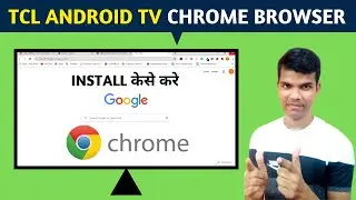 how to install chrome browser in android tv in hindi