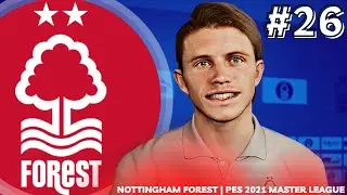 💶  SIGNING CONOR GALLAGHER! | PES 2021 Nottingham Forest Master League w/ mods - EP26