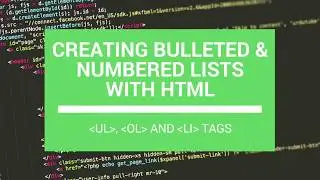How to Make Bulleted and Numbered Lists in HTML