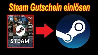 Steam Gutschein (Code) einlösen Anleitung ✅