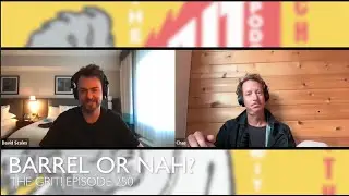Barrel or Nah?! | The Grit!  Episode 250