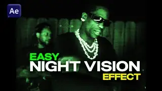 How To Make Night Vision Videos In Minutes! (After Effects Tutorial)