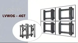 Hướng dẫn lắp đặt giá treo màn hình ghép LCD - Lumi Brateck LVW06-46T