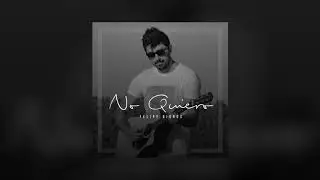 Felipe Biondo - No Quiero