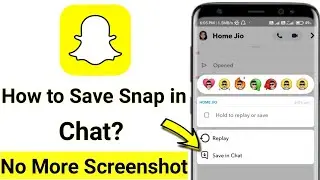 Save Snap in Chat Save Chat On Snapchat ||Save Snapchat Messages