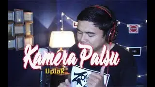 Upiak - Kamera Palsu (Abbil Art) Cover