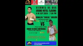 RONALDO CHACAL BRISEÑO VS OMAR OLVERA