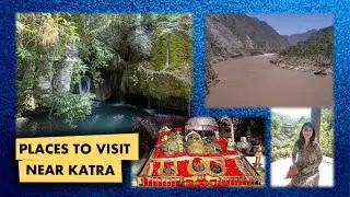 Places to visit near Katra after Sri Mata Vaishno Devi Yatra || Jai Mata Di ||