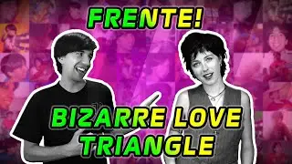 Frente! - Bizarre Love Triangle [HOW TO PLAY + CHORDS]