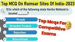 Top MCQ On Ramsar Sites Of India || Ramsar Sites MCQ For Competitive Exams | Prelims & Mains