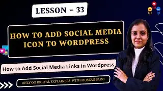 How to Add Social Media Icon to WordPress | WordPress Tutorial in Hindi 2024 | Digital Explainers