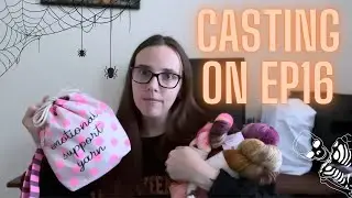 Casting On Ep 16- All the Wip's, Salem Trip & Boston Fiber Company!
